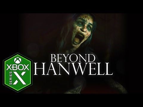 Beyond Hanwell Xbox Series X Gameplay [Optimized]