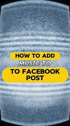 Adding Music to Facebook Posts: A Step-by-Step Guide