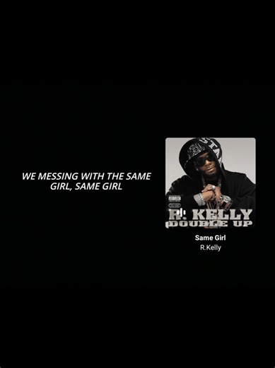 La canción 'Same Girl' de R. Kelly y Usher