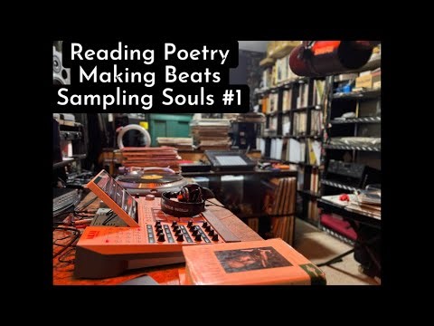 Reading Poetry/Making Beats/Sampling Souls