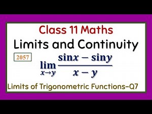 Class 11 Maths (NEB) || Limits and Continuity || Limits of Trigonometric Functions Q7