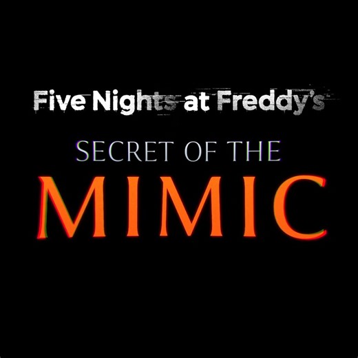 Five Nights at Freddy's: Secret of the Mimic