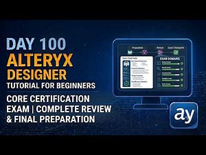 Alteryx Day 100 – Alteryx Core Certification Exam | #alteryx #alteryxtutorial #youtube