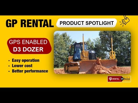 GP Rental Spotlight - GPS Enabled D3 Dozer