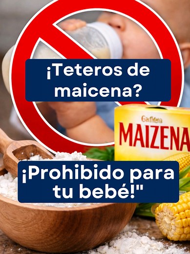 Riesgos de dar teteros de maicena a tu bebé