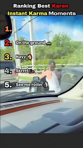 Karen Instant Karma Moments