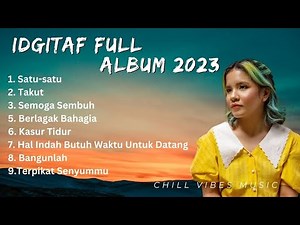 Idgitaf Full Album 2023 #musikcafe #takut #satusatu