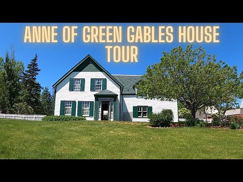 ANNE OF GREEN GABLES | HOUSE TOUR | PEI | CAVENDISH | TRAVEL