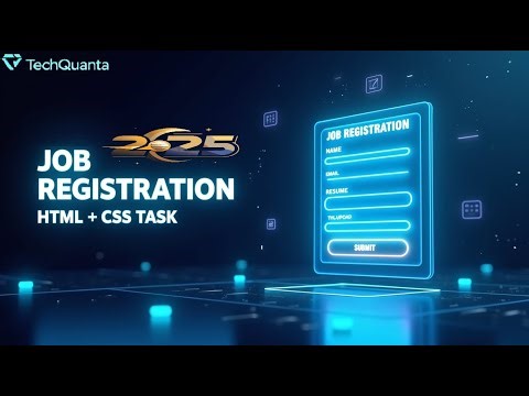 CSS_12 Create Job Registration Form Using HTML & CSS | Real-Time Form Design Task for Beginners