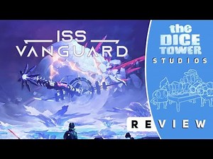 ISS Vanguard Review - My Ship is a Notebook||The Dice Tower