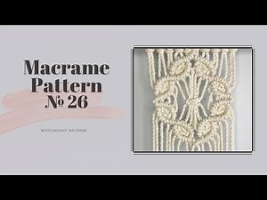 Macrame Pattern №26 Tutorial / Step by Step Lace Macrame Pattern for beginners/New Macrame Ideas DIY