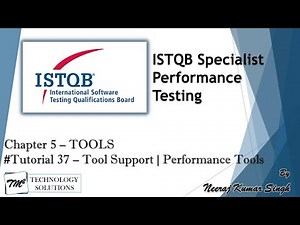 ISTQB Performance Tester | 5.1 Tool Support | Performance Testing Tools | ISTQB Tutorials