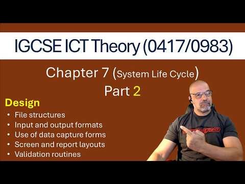 Theory -Design stage of System Life Cycle - Part 2 - [Cambridge IGCSE ICT 0417/0983]