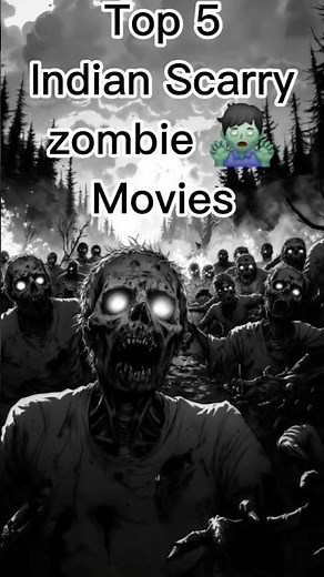 "Top 5 Indian Zombie Movies That Will Terrify You! 🧟‍♂️🔥"