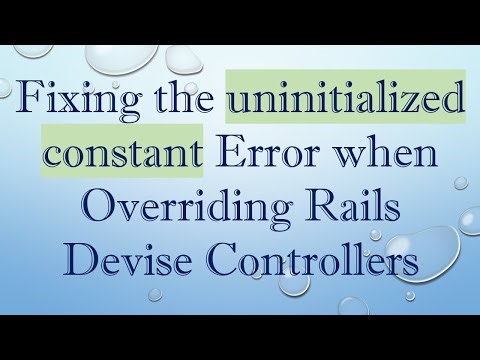 Fixing the uninitialized constant Error when Overriding Rails Devise Controllers