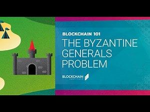 The Byzantine Generals Problem - Blockchain 101