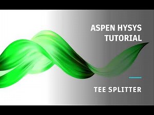 Simulating a Tee Splitter with Aspen HYSYS