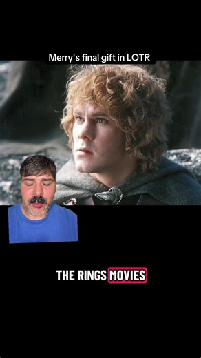 Merry's Final Gift in Lord of the Rings
