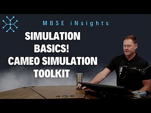Simulation Basics! with Cameo Simulation Toolkit (Brian's version)