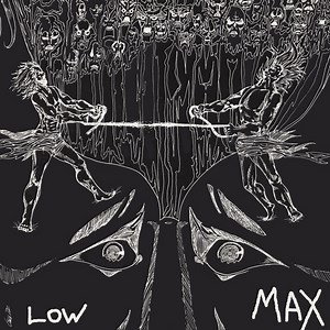 Low Max - Low Max