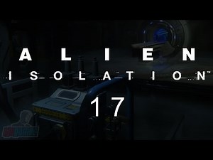 Alien Isolation - 17 - Integration