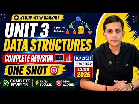 🔥 Unit 3 Data Structures Complete Revision 💻📊 | BCA 2002 T Semester 2 CCSU 2026 | One Shot