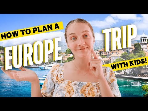 How to Plan a Europe Trip with Kids (Everything Parents Need to Know!)