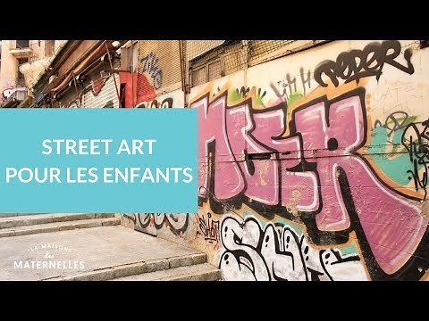 Street art pour les enfants - La Maison des Maternelles #LMDM