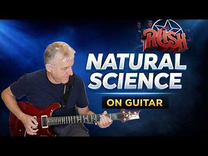 How to Play Natural Science (Rush) on Guitar