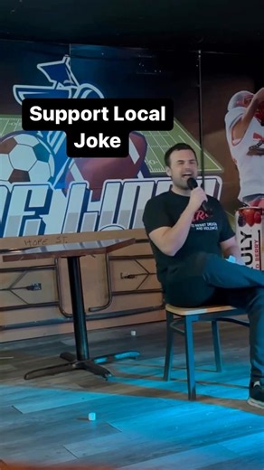 Support Local Joke #comedy #jokes #comedian