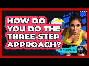 How Do You Do The Three-Step Approach?