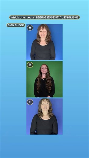 Which sign means SEEING ESSENTIAL ENGLISH? 🤔 ASL Quiz #028