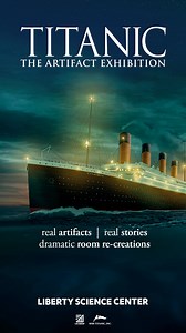 Titanic: The Artifact Exhibition is open now! Dive into real stories and artifacts from this famous shipwreck. ⚓ | Liberty Science Center | Facebook