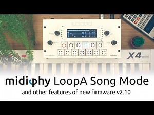 midiphy LoopA Song Mode (and other features of new firmware v2.10)