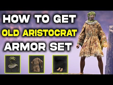 Elden Ring: Old Aristocrat Armor Set Location Guide | Armor Set in Elden Ring