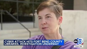 Fort Bend County libraries targeted in cyberattack, which experts say should bring concern