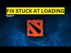 How To Fix Stuck at Loading Screen in Dota 2(EASY)