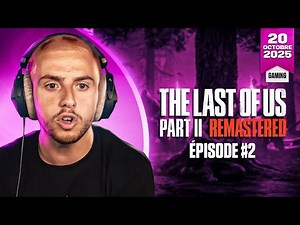 🧟 JE ME FAIS PRENDRE DANS UN GUET-APENS SUR THE LAST OF US II (Épisode #2)