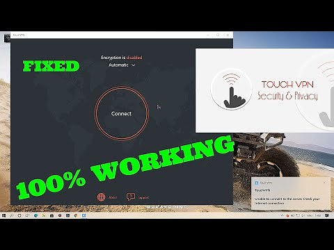 How To fix touch vpn not connecting (100% working with proof)