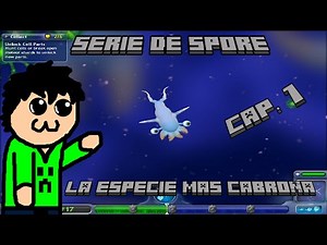 "SPORE" (LA ESPECIE MAS CABRONA) cap. 1