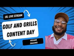 Golf and Grills Content Day! Williams Challenge!