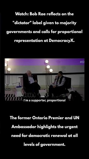 Bob Rae: Why Proportional Representation Fixes the "Dictator" Problem