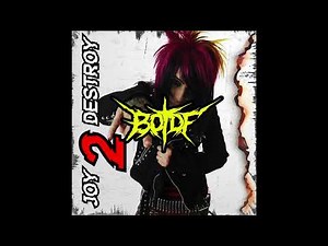 BOTDF - "JOY 2 DESTROY" [Official Audio]