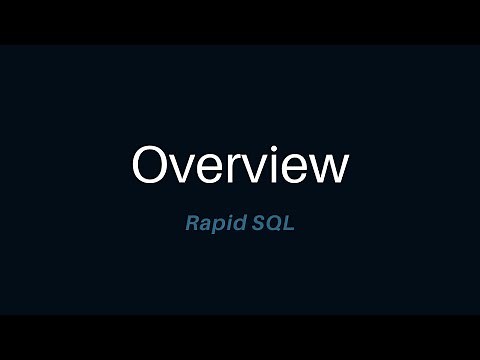 An Overview of Rapid SQL