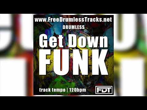 Get Down Funk - Drumless (www.FreeDrumlessTracks.net)