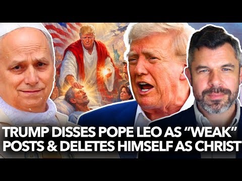 Trump Disses Pope Leo as Weak - Posts Himself as Christ - Dr. Taylor Marshall