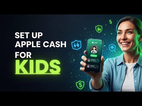How to Set Up Apple Cash for Your Kids (Family Sharing Guide 2025)