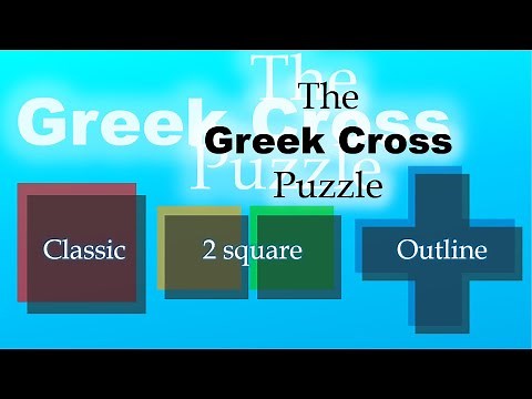 Greek Cross Puzzle (How to Solve all 3 Variants)