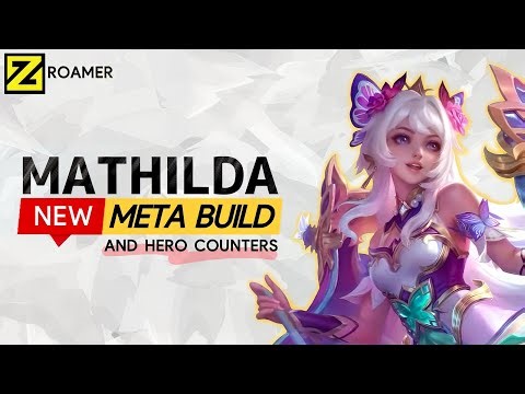 Mathilda 2025 New META Build and Best Hero Counters | Mobile Legends