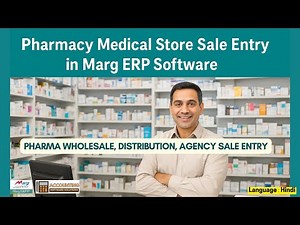 Pharmacy Medical Store Sale Entry Distribution, Agency, Wholesale in Marg ERP Software 2025